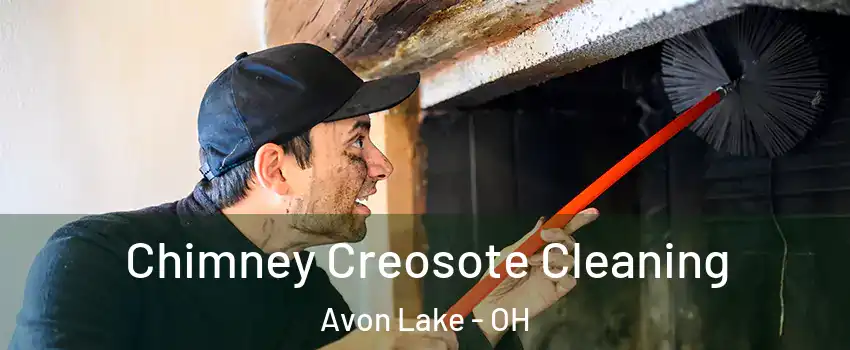  Chimney Creosote Cleaning Avon Lake - OH