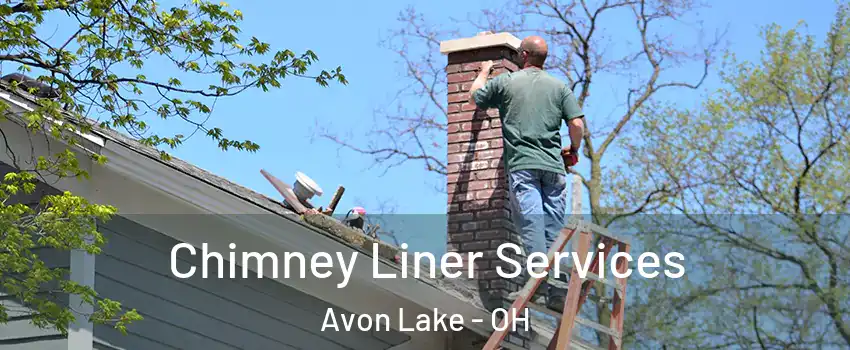  Chimney Liner Services Avon Lake - OH