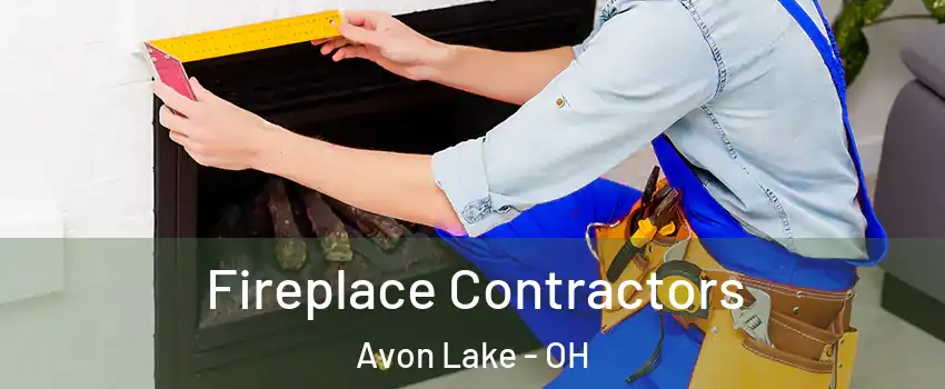  Fireplace Contractors Avon Lake - OH