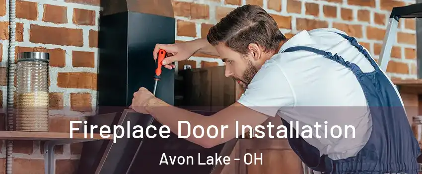  Fireplace Door Installation Avon Lake - OH
