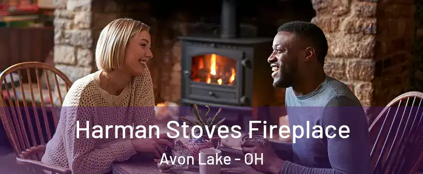 Harman Stoves Fireplace Avon Lake - OH