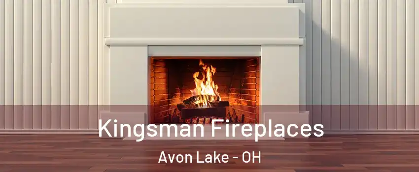  Kingsman Fireplaces Avon Lake - OH